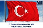 15 Temmuz Demokrasi ve Milli Birlik G�n� Kutlamas�